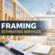 framing estimating services